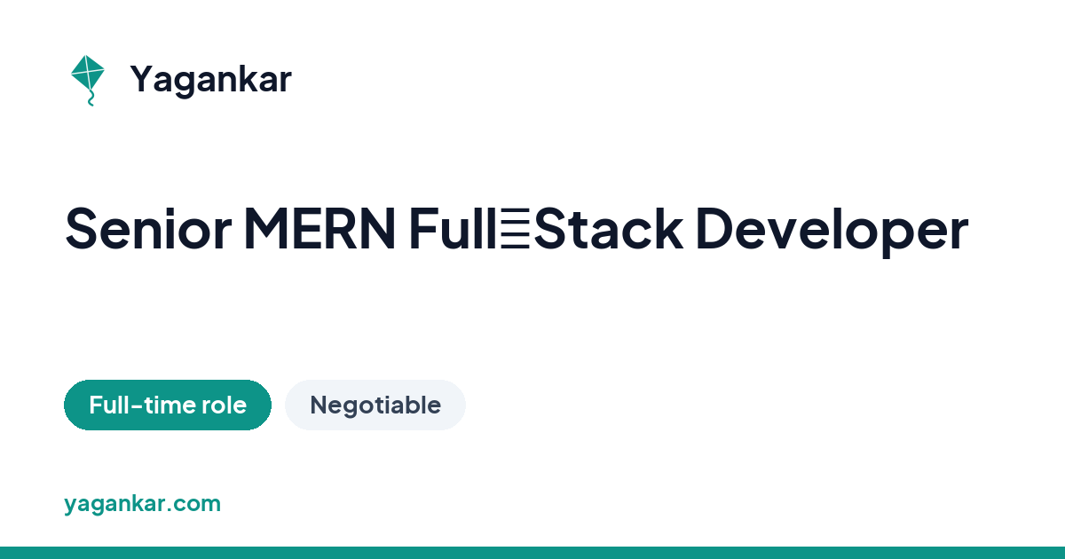 Yagankar - Senior MERN Full‑Stack Developer